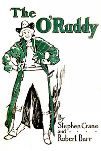 Cover of The O'Ruddy: A Romance