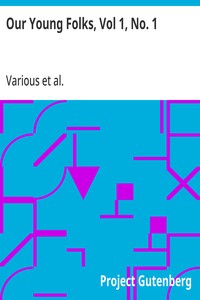 Cover of Our Young Folks, Vol 1, No. 1 An Illustrated Magazine