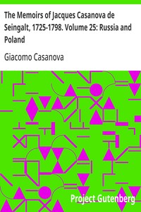 Cover of The Memoirs of Jacques Casanova de Seingalt, 1725-1798. Volume 25: Russia and Poland