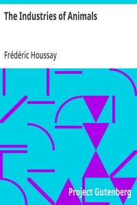 Cover of The Industries of Animals