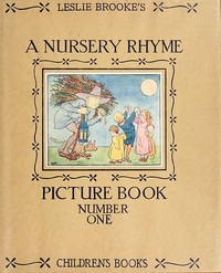 Cover of A Nursery Rhyme Picture Book With Drawings in Colour and Black and White