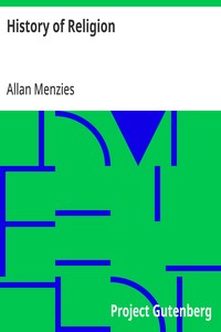 Cover of History of Religion A Sketch of Primitive Religious Beliefs and Practices, and of the Origin and Character of the Great Systems