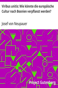 Cover of Viribus unitis: Wie könnte die europäische Cultur nach Bosnien verpflanzt werden?