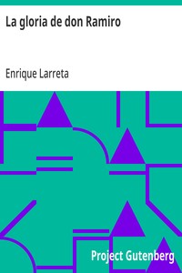 Cover of La gloria de don Ramiro una vida en tiempos de Felipe segundo