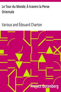 Cover of Le Tour du Monde; À travers la Perse Orientale Journal des voyages et des voyageurs; 2e Sem. 1905