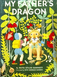 Cover of My Father's Dragon