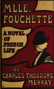 Cover of Mlle. Fouchette: A Novel of French Life