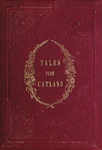 Cover of Tales From Catland, for Little Kittens