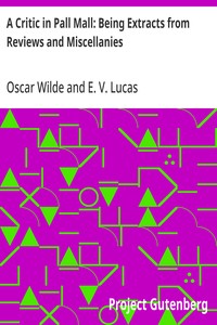Cover of A Critic in Pall Mall: Being Extracts from Reviews and Miscellanies