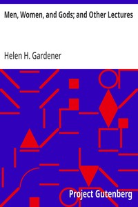 Cover of Men, Women, and Gods; and Other Lectures