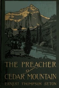 Cover of The Preacher of Cedar Mountain: A Tale of the Open Country