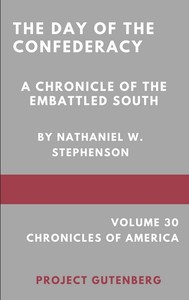 Cover of The Day of the Confederacy: A Chronicle of the Embattled South