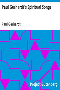 Cover of Paul Gerhardt's Spiritual Songs Translated by John Kelly
