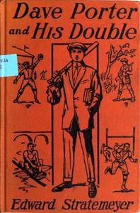 Cover of Dave Porter and His Double; Or, The Disapperarance of the Basswood Fortune