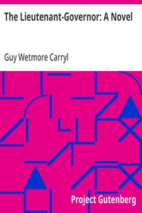 Cover of The Lieutenant-Governor: A Novel