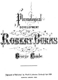 Cover of Phrenological Development of Robert Burns From a Cast of His Skull Moulded at Dumfries, the 31st Day of March 1834
