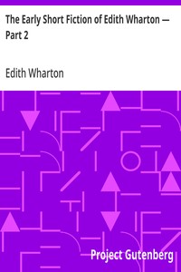 Cover of The Early Short Fiction of Edith Wharton — Part 2