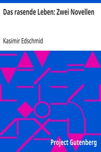 Cover of Das rasende Leben: Zwei Novellen