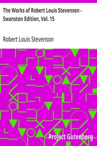 Cover of The Works of Robert Louis Stevenson - Swanston Edition, Vol. 15