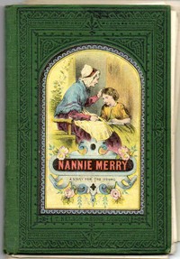 Cover of Nanny Merry or, What Made the Difference?