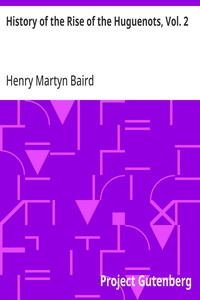 Cover of History of the Rise of the Huguenots, Vol. 2