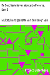 Cover of De Geschiedenis van Woutertje Pieterse, Deel 2 Uit de 'ideen' verzameld