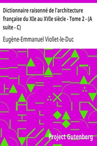 Cover of Dictionnaire raisonné de l'architecture française du XIe au XVIe siècle - Tome 2 - (A suite - C)