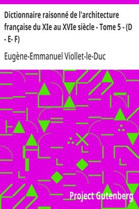 Cover of Dictionnaire raisonné de l'architecture française du XIe au XVIe siècle - Tome 5 - (D - E- F)