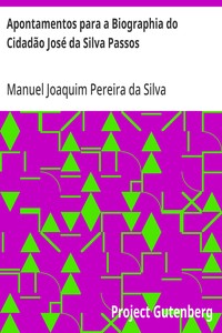 Cover of Apontamentos para a Biographia do Cidadão José da Silva Passos