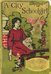 Cover of A City Schoolgirl and Her Friends