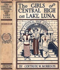 Cover of The Girls of Central High on Lake Luna; Or, The Crew That Won