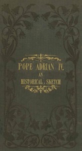 Cover of Pope Adrian IV: An Historical Sketch