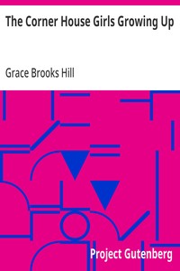 Cover of The Corner House Girls Growing Up What Happened First, What Came Next. And How It Ended