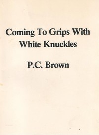 Cover of Coming to Grips with White Knuckles