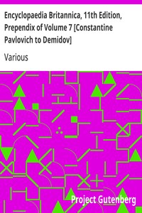 Cover of Encyclopaedia Britannica, 11th Edition, Prependix of Volume 7 [Constantine Pavlovich to Demidov] Volume 7, Slice 1