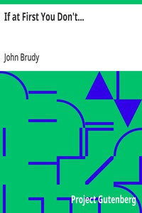 Cover of If at First You Don't...