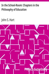 Cover of In the School-Room: Chapters in the Philosophy of Education