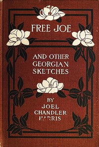 Cover of Free Joe and Other Georgian Sketches