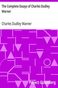 Cover of The Complete Essays of Charles Dudley Warner