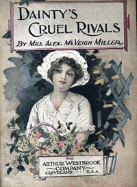 Cover of Dainty's Cruel Rivals; Or, The Fatal Birthday