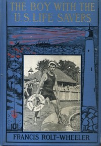 Cover of The Boy With the U. S. Life-Savers