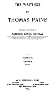 Cover of The Writings Of Thomas Paine, Volume III. 1791-1804