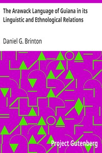 Cover of The Arawack Language of Guiana in its Linguistic and Ethnological Relations