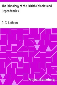 Cover of The Ethnology of the British Colonies and Dependencies