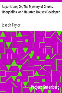 Cover of Apparitions; Or, The Mystery of Ghosts, Hobgoblins, and Haunted Houses Developed