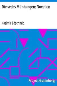 Cover of Die sechs Mündungen: Novellen