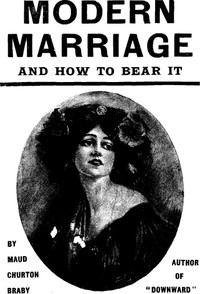 Cover of Modern marriage and how to bear it