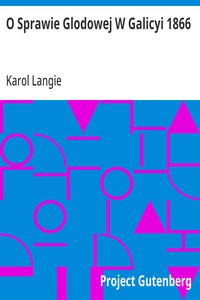 Cover of O Sprawie Glodowej W Galicyi 1866 Luzne Uwagi