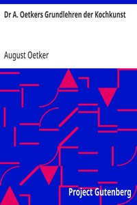 Cover of Dr A. Oetkers Grundlehren der Kochkunst sowie preisgekrönte Rezepte für Haus und Küche