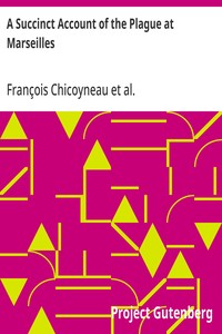 Cover of A Succinct Account of the Plague at Marseilles Its Symptoms and the Methods and Medicines Used for Curing It